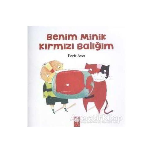 Benim Minik Kırmızı Balığım - Ferit Avcı - Final Kültür Sanat Yayınları