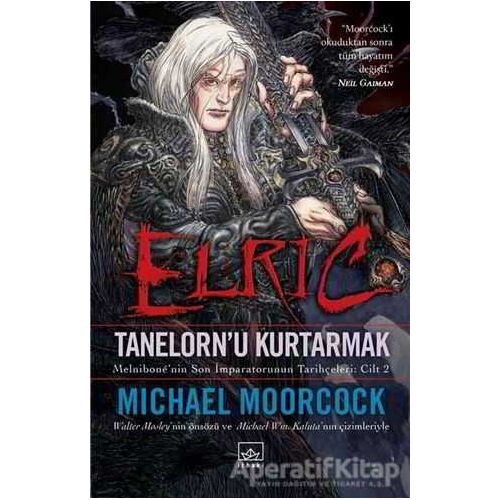 Elric - Tanelornu Kurtarmak - Michael Moorcock - İthaki Yayınları