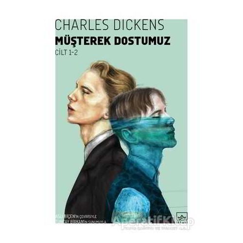 Müşterek Dostumuz (2 Cilt Takım) - Charles Dickens - İthaki Yayınları
