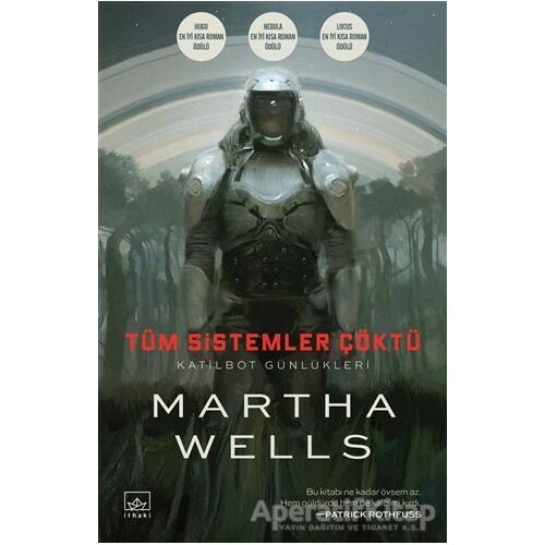 Tüm Sistemler Çöktü - Martha Wells - İthaki Yayınları
