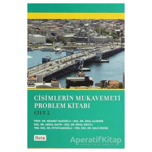 Cisimlerin Mukavemeti Problem Kitabı Cilt 2 - Kolektif - Beta Yayınevi