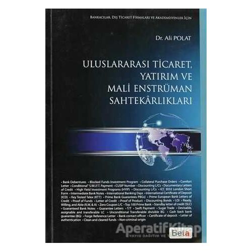 Uluslararası Ticaret, Yatırım ve Mali Enstrüman Sahtekarlıkları - Ali Polat - Beta Yayınevi