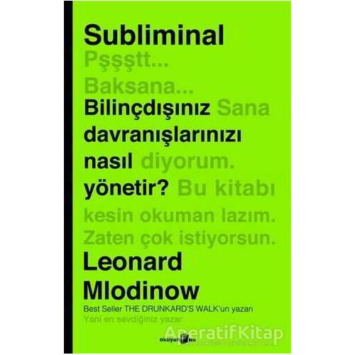 Subliminal - Leonard Mlodinow - Okuyan Us Yayınları