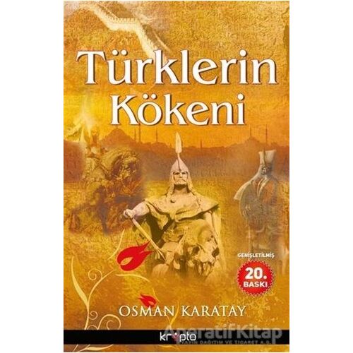 Türklerin Kökeni - Osman Karatay - Kripto Basım Yayın