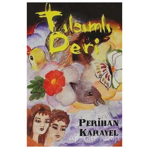 Tılsımlı Deri - Perihan Karayel - Cinius Yayınları