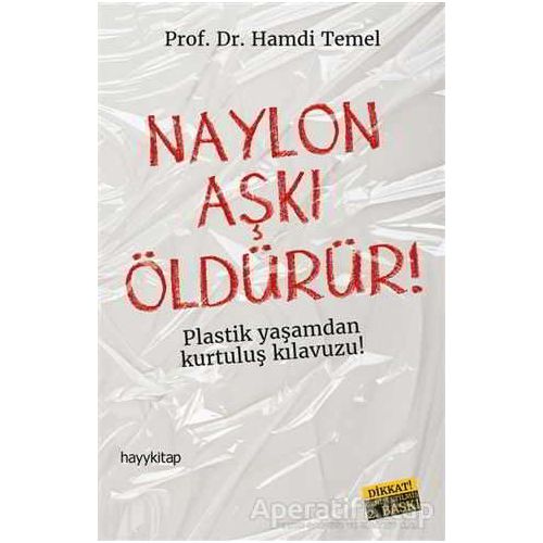 Naylon Aşkı Öldürür! - Hamdi Temel - Hayykitap