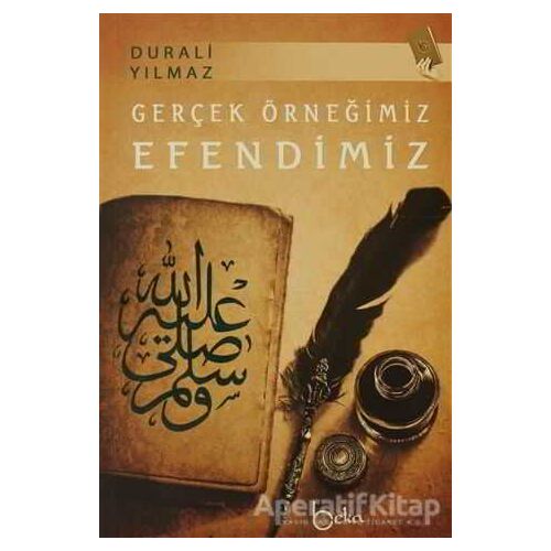 Gerçek Örneğimiz Efendimiz - Durali Yılmaz - Beka Yayınları