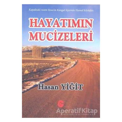 Hayatımın Mucizeleri - Hasan Yiğit - Can Yayınları (Ali Adil Atalay)