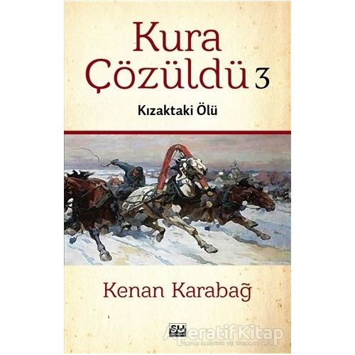 Kura Çözüldü 3: Kızaktaki Ölü - Kenan Karabağ - Su Yayınevi