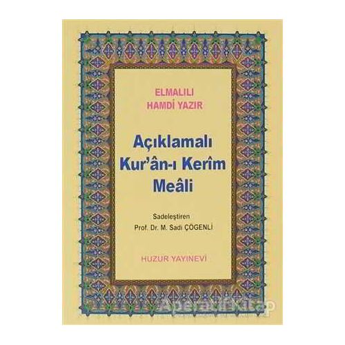 Açıklamalı Kur’an-ı Kerim Meali (Küçük Boy) - Elmalılı Muhammed Hamdi Yazır - Huzur Yayınevi