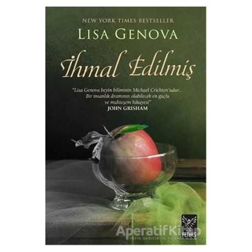 İhmal Edilmiş - Lisa Genova - Feniks Yayınları