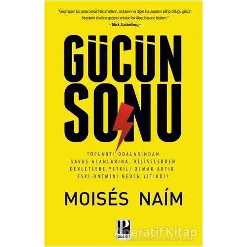 Gücün Sonu - Moises Naim - Pozitif Yayınları