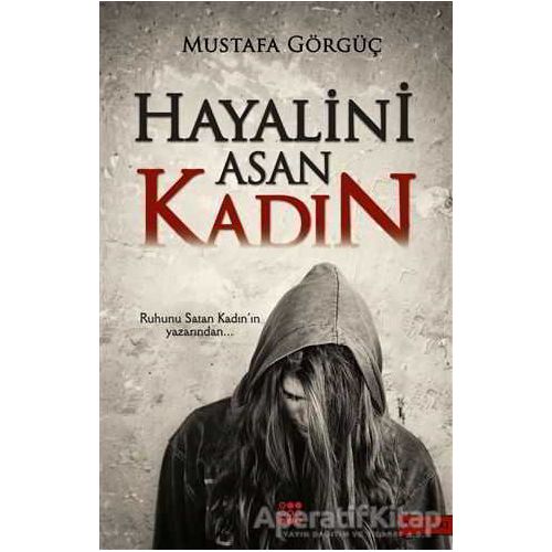 Hayalini Asan Kadın - Mustafa Görgüç - Dokuz Yayınları