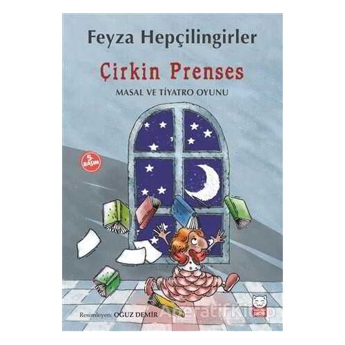 Çirkin Prenses - Feyza Hepçilingirler - Kırmızı Kedi Çocuk