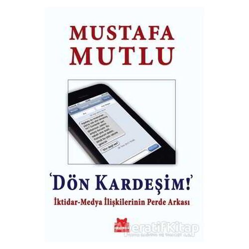 Dön Kardeşim! - Mustafa Mutlu - Kırmızı Kedi Yayınevi