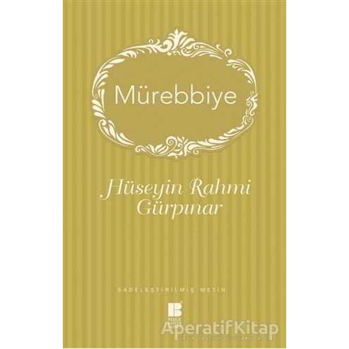 Mürebbiye - Hüseyin Rahmi Gürpınar - Bilge Kültür Sanat
