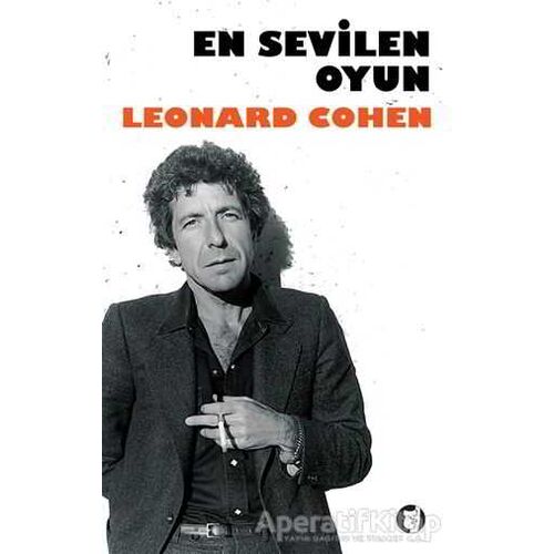 En Sevilen Oyun - Leonard Cohen - Aylak Kitap