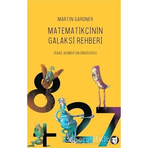 Matematikçinin Galaksi Rehberi - Martin Gardner - Aylak Kitap