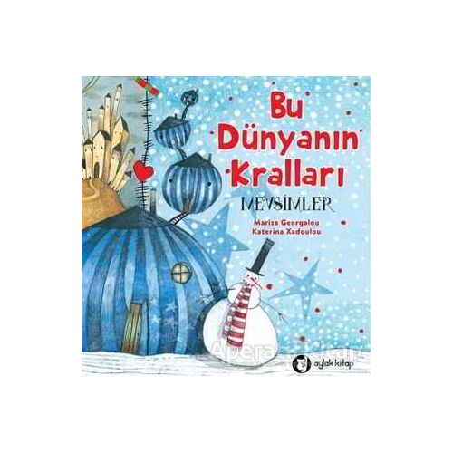 Bu Dünyanın Kralları - Mevsimler - Mariza Georgalou - Aylak Kitap