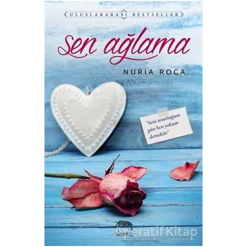Sen Ağlama - Nuria Roca - Yabancı Yayınları