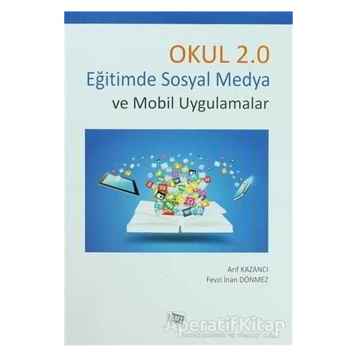 Okul 2.0 - Arif Kazancı - Anı Yayıncılık