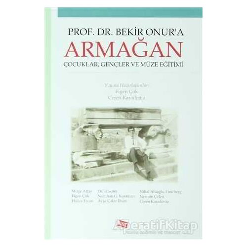 Prof. Dr. Bekir Onura Armağan - Kolektif - Anı Yayıncılık