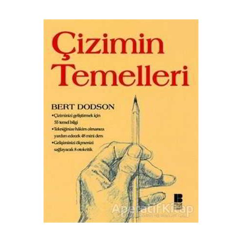 Çizimin Temelleri - Bert Dodson - Bilge Kültür Sanat