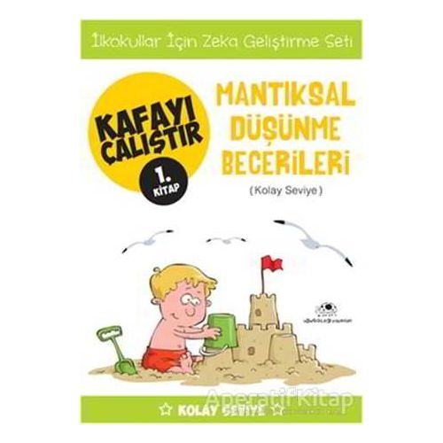 Mantıksal Düşünme Becerileri (Kolay Seviye) - Kafayı Çalıştır 1