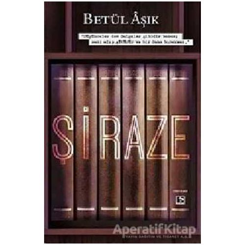 Şiraze - Betül Aşık - Çınaraltı Yayınları