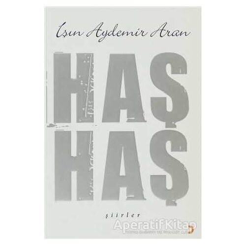 Haş Haş Şiirler - Işın Aydemir Aran - Cinius Yayınları