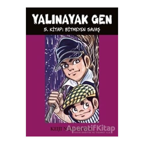 Yalınayak Gen - Bitmeyen Savaş (5. Kitap) - Keiji Nakazawa - Desen Yayınları