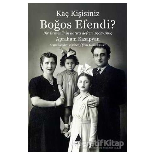 Kaç Kişisiniz Boğos Efendi? - Apraham Kasapyan - Aras Yayıncılık