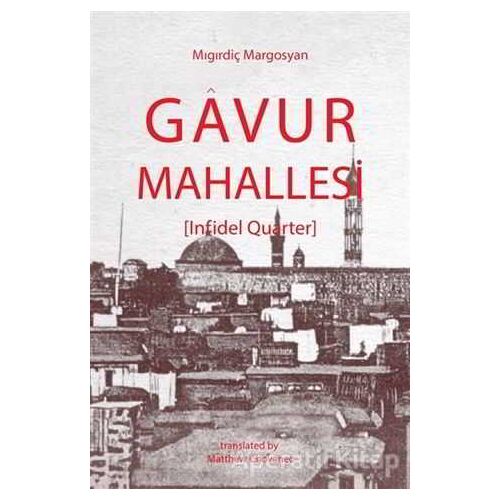 Gavur Mahallesi - Migirdiç Margosyan - Aras Yayıncılık