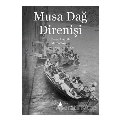 Musa Dağ Direnişi - Flavia Amabile - Aras Yayıncılık