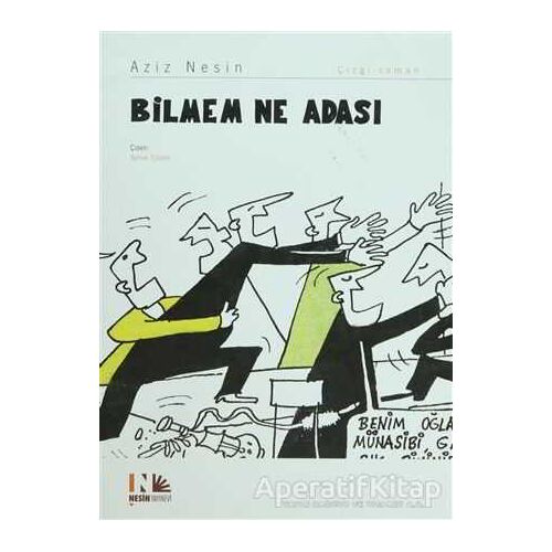 Bilmem Ne Adası - Aziz Nesin - Nesin Yayınevi