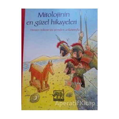 Mitolojinin En Güzel Hikayeleri - Dimiter İnkiow - Gergedan Yayınları