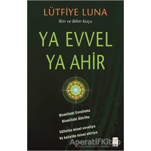 Ya Evvel Ya Ahir - Lütfiye Luna - Feniks Yayınları