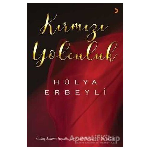 Kırmızı Yolculuk - Hülya Erbeyli - Cinius Yayınları