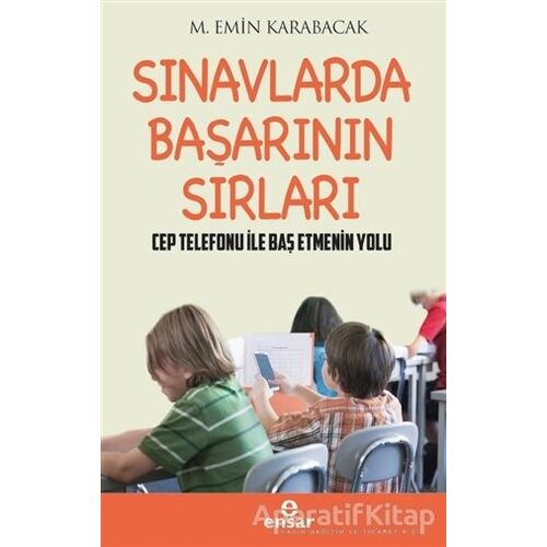 Sınavlarda Başarının Sırları - Cep Telefonu ile Baş Etmenin Yolları