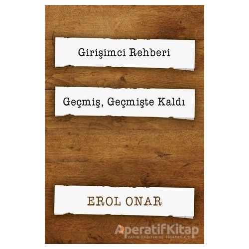 Girişimci Rehberi - Geçmiş, Geçmişte Kaldı (2 Kitap Takım) - Erol Onar - Cinius Yayınları