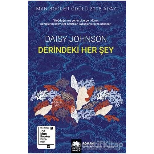 Derindeki Her Şey - Daisy Johnson - Eksik Parça Yayınları