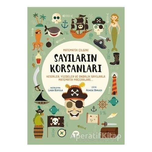 Sayıların Korsanları - Matematik Çılgını - Linda Bertola - Turkuvaz Çocuk