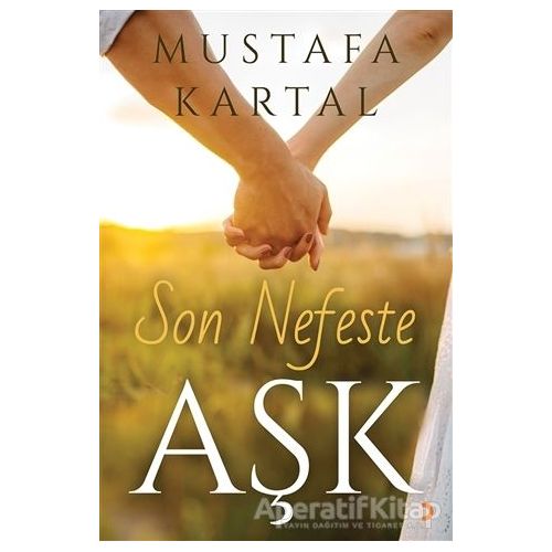 Son Nefeste Aşk - Mustafa Kartal - Cinius Yayınları