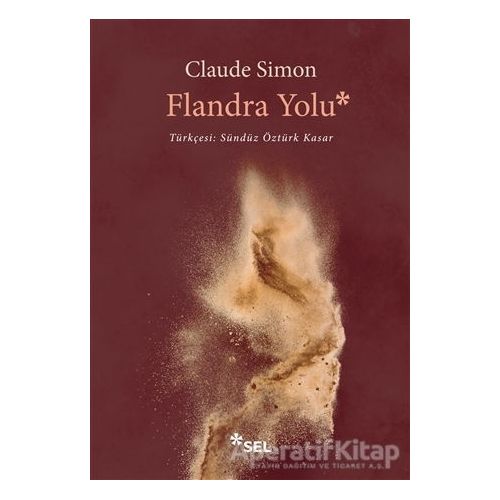 Flandra Yolu - Claude Simon - Sel Yayıncılık