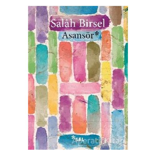 Asansör - Salah Birsel - Sel Yayıncılık