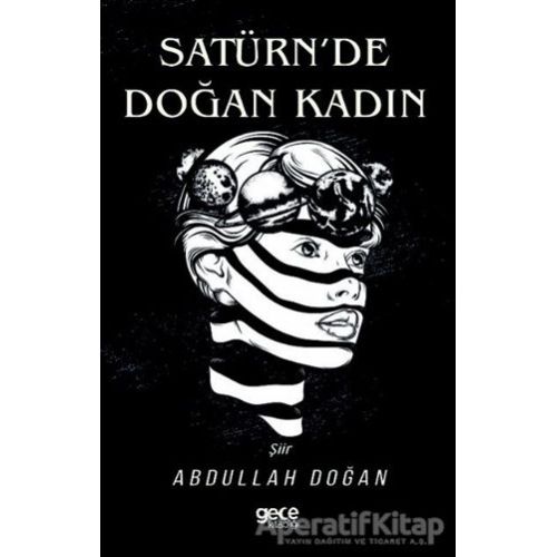 Satürnde Doğan Kadın - Abdullah Doğan - Gece Kitaplığı