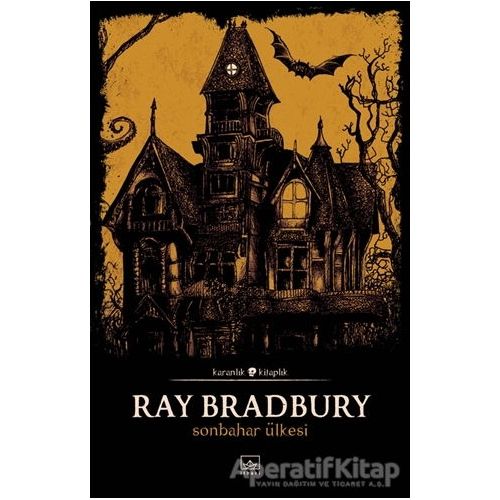 Sonbahar Ülkesi - Ray Bradbury - İthaki Yayınları