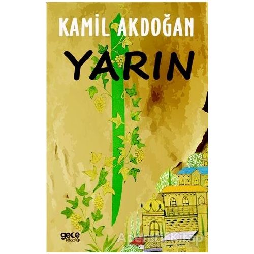 Yarın - Kamil Akdoğan - Gece Kitaplığı