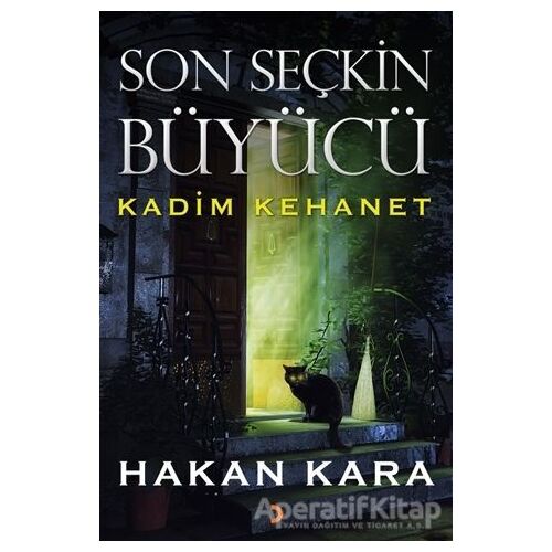 Son Seçkin Büyücü - Hakan Kara - Cinius Yayınları