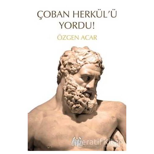 Çoban Herkülü Yordu! - Özgen Acar - Arkadaş Yayınları